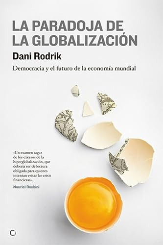 Libro La Paradoja De La Globalización De Nouriel Roubini Ed: