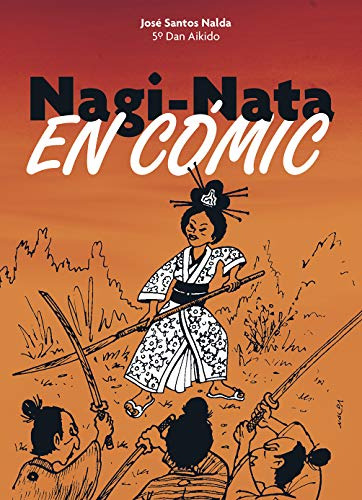 Nagi-nata En Cómic (artes Marciales)