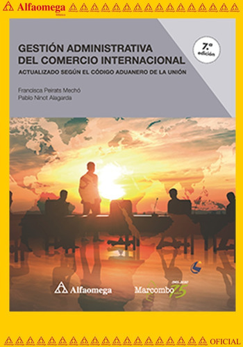 Gestión Administrativa Del Comercio Internacional - 7ª Edición, De Peirats Mechó, Francisca. Editorial Alfaomega Grupo Editor, Tapa Blanda En Español, 2020