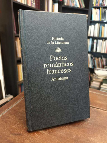 Poetas Románticos Franceses - Carlos Pujol