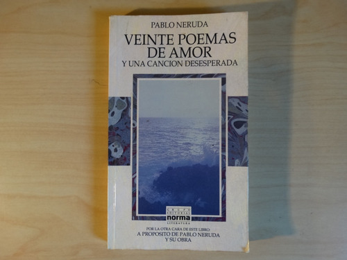 Veinte Poemas De Amor Y Una Canción Desesperada, P. Neruda