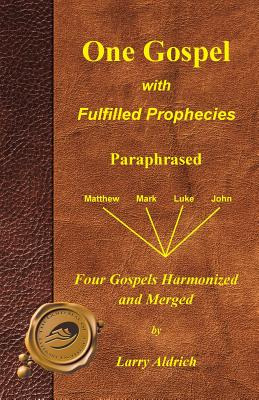 Libro One Gospel With Fulfilled Prophecies: Paraphrased F...