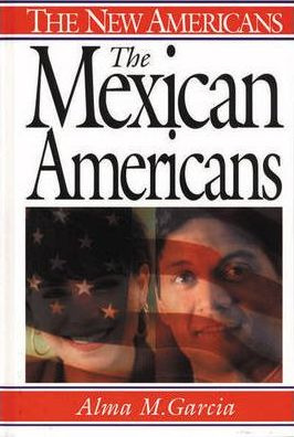 Libro The Mexican Americans - Alma M. Garcia