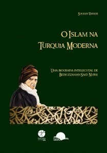 O Islam Na Turquia Moderna: Uma Biografia Intelectual De Bed