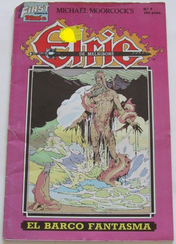 Comic First: Elric De Melnibone - El Barco Fantasma (de M. Moorcock). #4. De Editorial Tabeos Sa (Usado)
