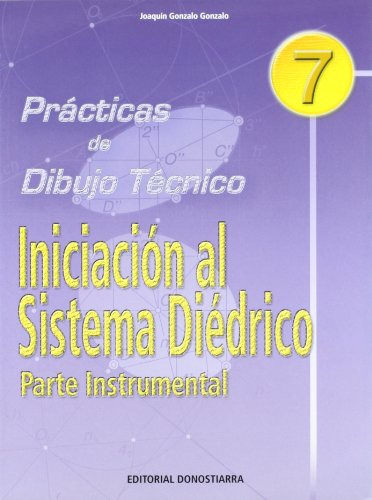 P.d.t. Nº 7: Iniciación Al Sistema Diédrico. Parte Instrumen