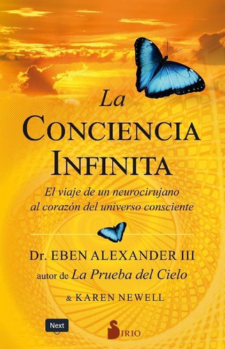 La Conciencia Infinita - Eben Alexander