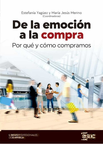 De La Emoción A La Compra, De 0.0. Esic Editorial En Español