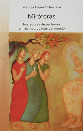 Miroforas Lopez, Mariola Ediciones Paulinas