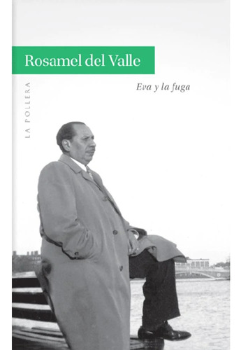 Eva Y La Fuga - Rosamel Del Valle