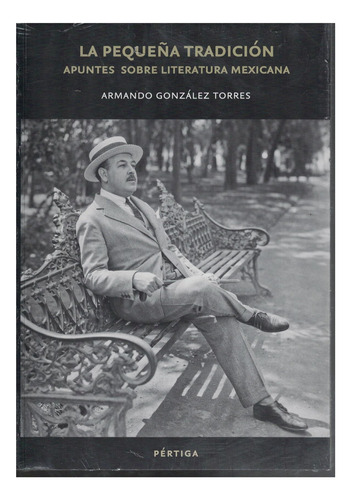 Libro La Pequeña Tradición Armando González Torres
