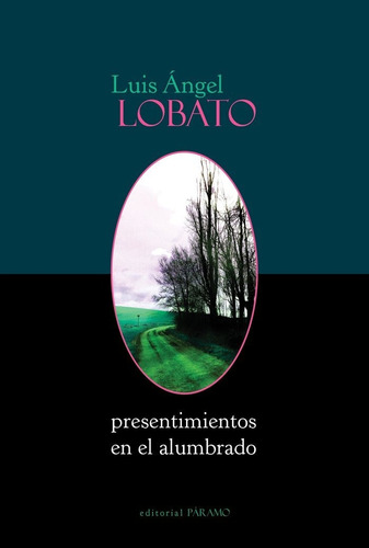 Libro Presentimientos En El Alumbrado - Lobato, Luis Ãngel