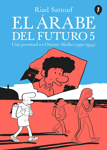 Libro: El Árabe Del Futuro 5: Una Juventud En Oriente Medio