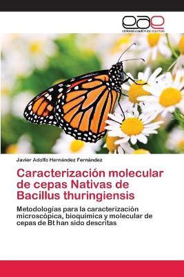 Libro Caracterizacion Molecular De Cepas Nativas De Bacil...