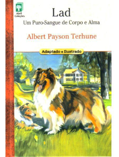 Lad - Um Puro-sangue De Corpo E Alma, De Albert Payson Terhune. Editora Escritos Em Português