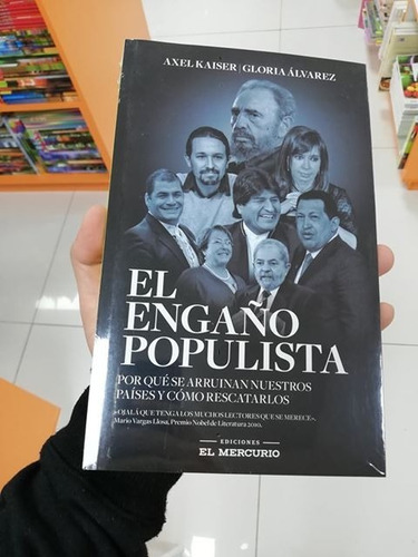 Libro El Engaño Populista - Axel Kaiser