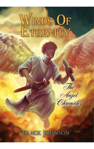 Winds Of Eternity, De Track Johnson. Editorial Xulon Press, Tapa Dura En Inglés