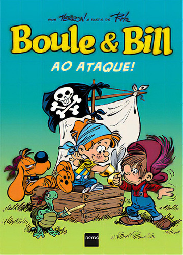 BOULE & BILL - AO ATAQUE, de VERRON, LAURENT. Editora Nemo, capa mole em português