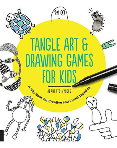 Libro: Tangle Art And Drawing Games For Kids: A Silly Book