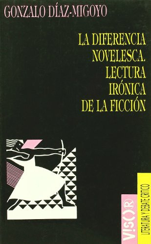 Libro La Diferencia Novelesca De Díaz-migoyo Gonzalo Diaz-mi