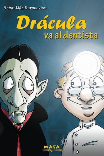 Libro Terror Infantil. Drácula Va Al Dentista