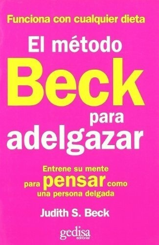 Metodo Beck Para Adelgazar, El - Judith Beck