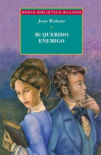 Mi Querido Enemigo (nueva Biblioteca Billiken), De Jean Webster. Editorial Atlantida En Español