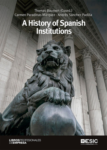 A History Of Spanish Institutions, De Baumert, Thomas. Esic Editorial, Tapa Blanda En Inglés