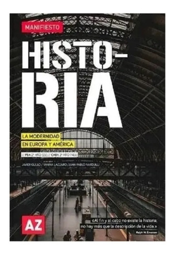 Historia 2. La Modernidad. Serie Manifiesto Nuevo