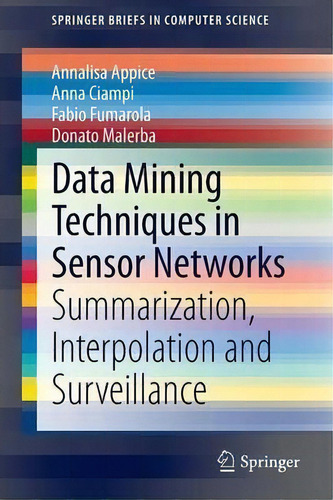 Data Mining Techniques In Sensor Networks, De Annalisa Appice. Editorial Springer London Ltd, Tapa Blanda En Inglés