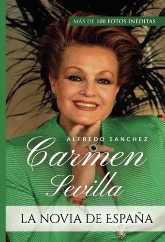 Libro: Carmen Sevilla La Novia De España (spanish Edition)