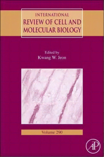 International Review Of Cell And Molecular Biology: Volume 290, De Kwang W. Jeon. Editorial Elsevier Science Publishing Co Inc, Tapa Dura En Inglés