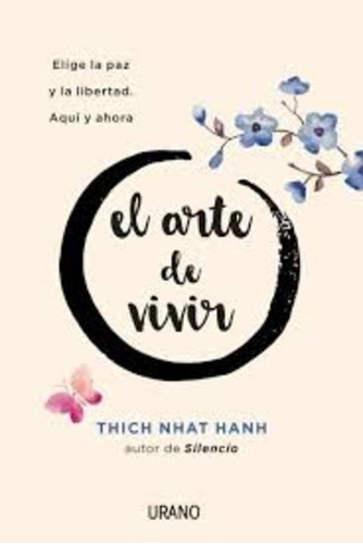 El Arte De Vivir - Thich, Nhat Hanh