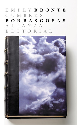 Cumbres Borrascosas (El libro de bolsillo - Literatura), de Brontë, Emily. Alianza Editorial, tapa pasta blanda, edición edicion en español, 2020