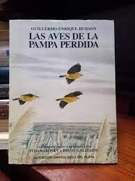 Aves De La Pampa Perdida  Guillermo E Hudson