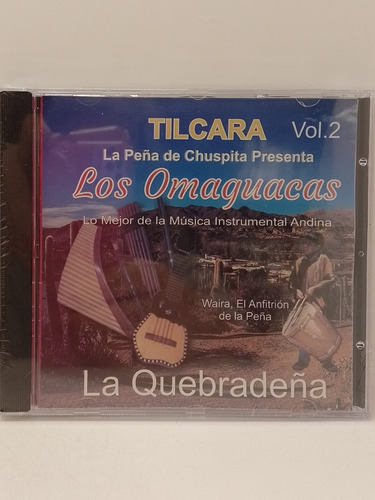 Los Omaguacas Tilcara Vol 2 Cd Nuevo 