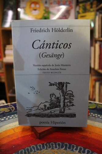 Cánticos (gesange) - Friedrich Hölderlin