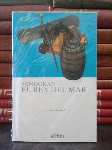 Sandokan, El Rey Del Mar - Emilio Salgari 