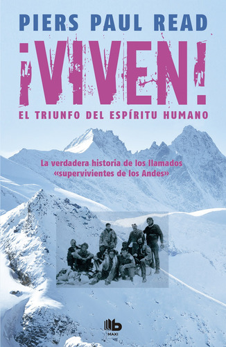 Viven: El Triunfo Del Espiritu Humano - Read, Piers Paul