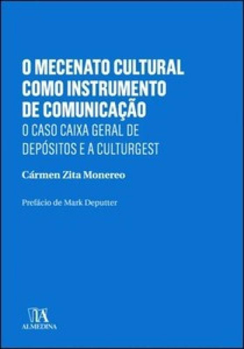 O Mecenato Cultural Como Instrumento Comunicação O Caso