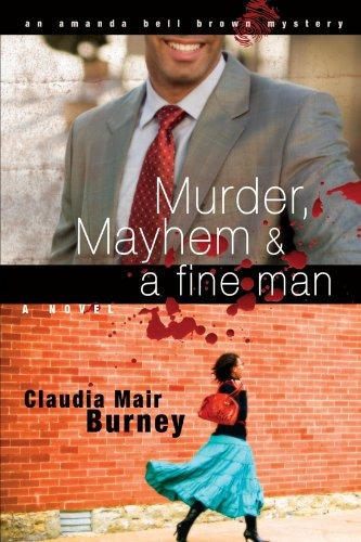 Murder, Mayhem  Y  A Fine Man An Amanda Bell Brown Mystery