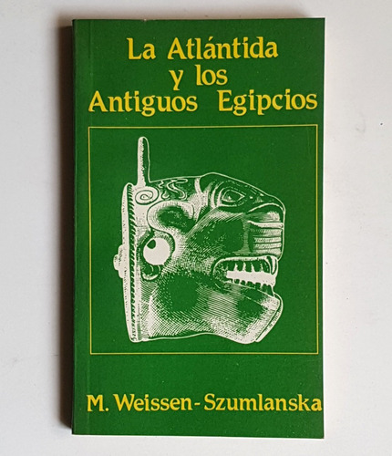 La Atlantida Y Los Antiguos Egipcios, Weissen-szumlanska