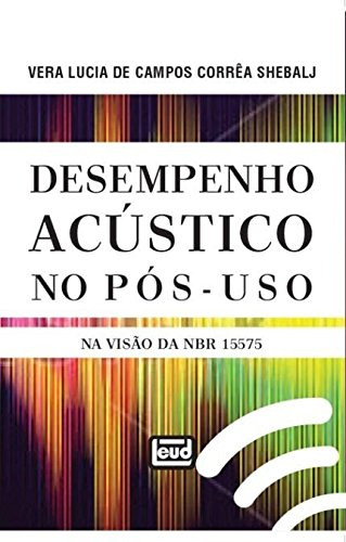 Libro Desempenho Acústico No Pós Uso Na Visão Da Nbr 15575 D