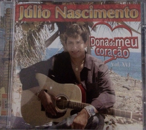 Cd Júlio Nascimento Vol. 16  (dona Do Meu Coração)