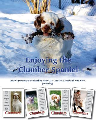Libro Enjoying The Clumber Spaniel : The Best From Magazi...