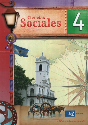 Ciencias Sociales 4 Nacion - La Fabrica Del Conocimiento,  
