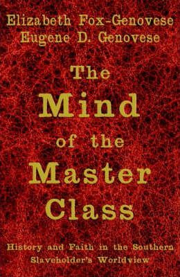 Libro The Mind Of The Master Class - Elizabeth Fox-genovese