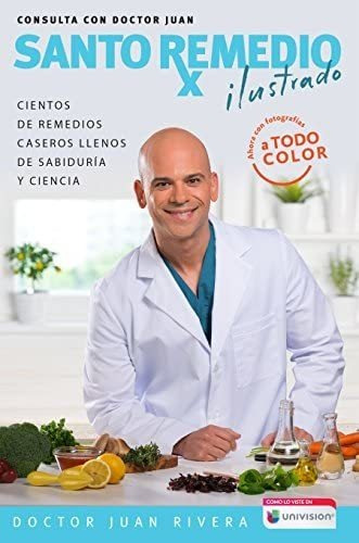 Libro: Santo Remedio Ilustrado Y A Color Doctor Juans Top Ya