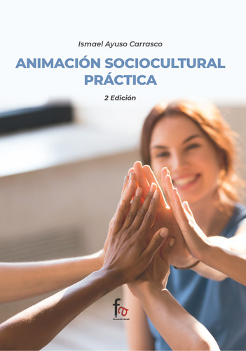 Libro Animacion Sociocultural Practica 2âª Edicion - Ayus...