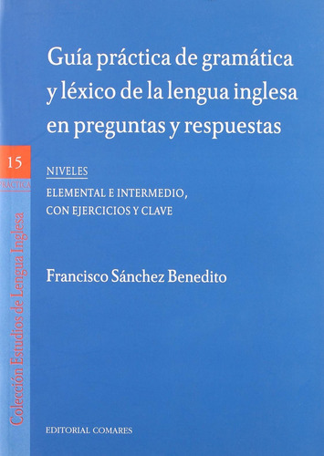 Guía Práctica De Gramática Y Léxico De La Lengua Inglesa